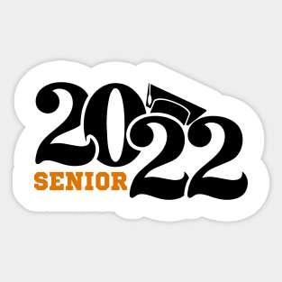 Class of 2022 shirt, Senior 2022 Graduate mug, Graduation, Senior 2022, Graduation 2022, Senior, 2022 Senior, college shirt Sticker